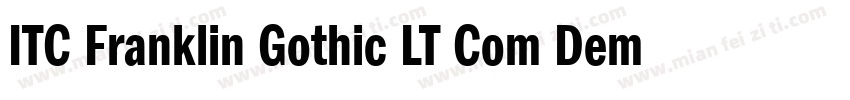 ITC Franklin Gothic LT Com Demi Con字体转换